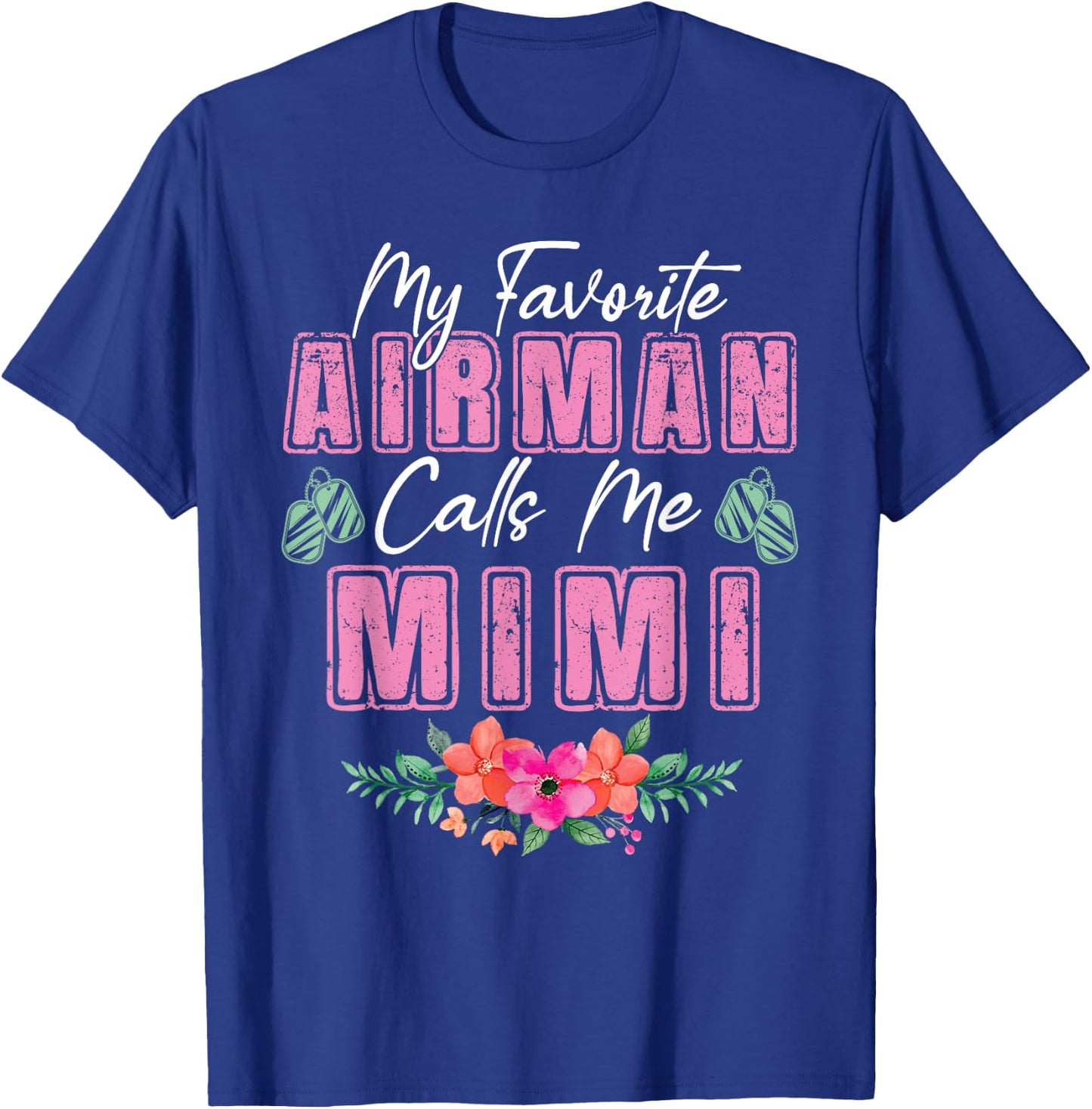 My Favorite Airman Calls Me Mimi Air Force Grandma T-Shirt - T-Shirt | Royal