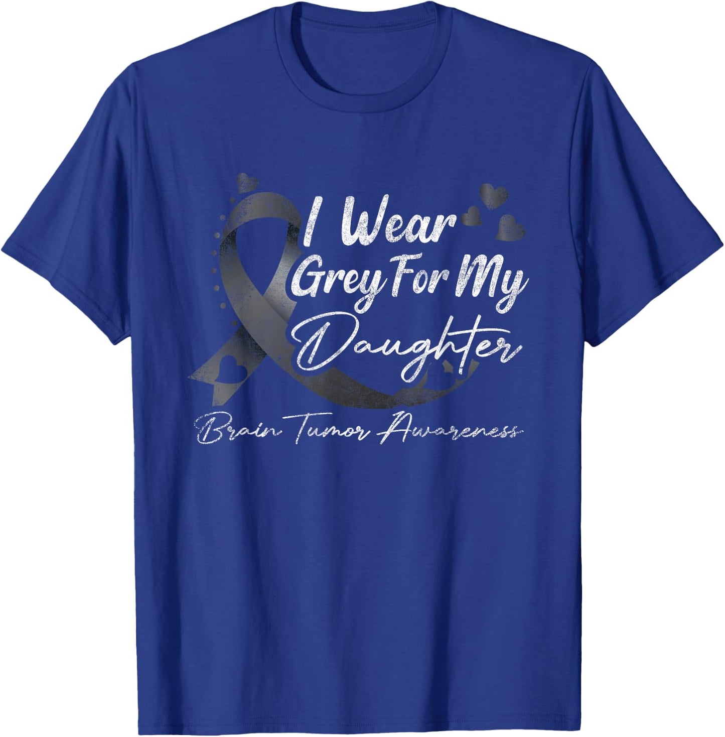 I Wear Grey For My Daughter Brain Tumor Awareness T-Shirt - T-Shirt | Royal