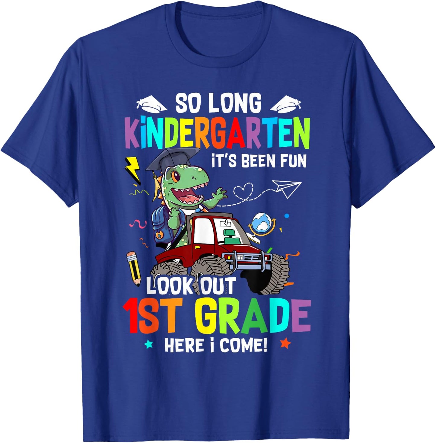 So Long Kindergarten It's Been Fun Look Out 1st Grade T Rex T-Shirt - T-Shirt | Royal