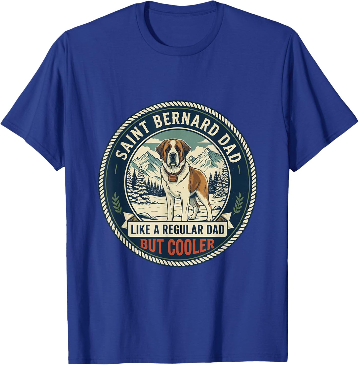 Saint Bernard Dad Like A Regular Dad But Cooler Dog Dad T-Shirt - T-Shirt | Royal