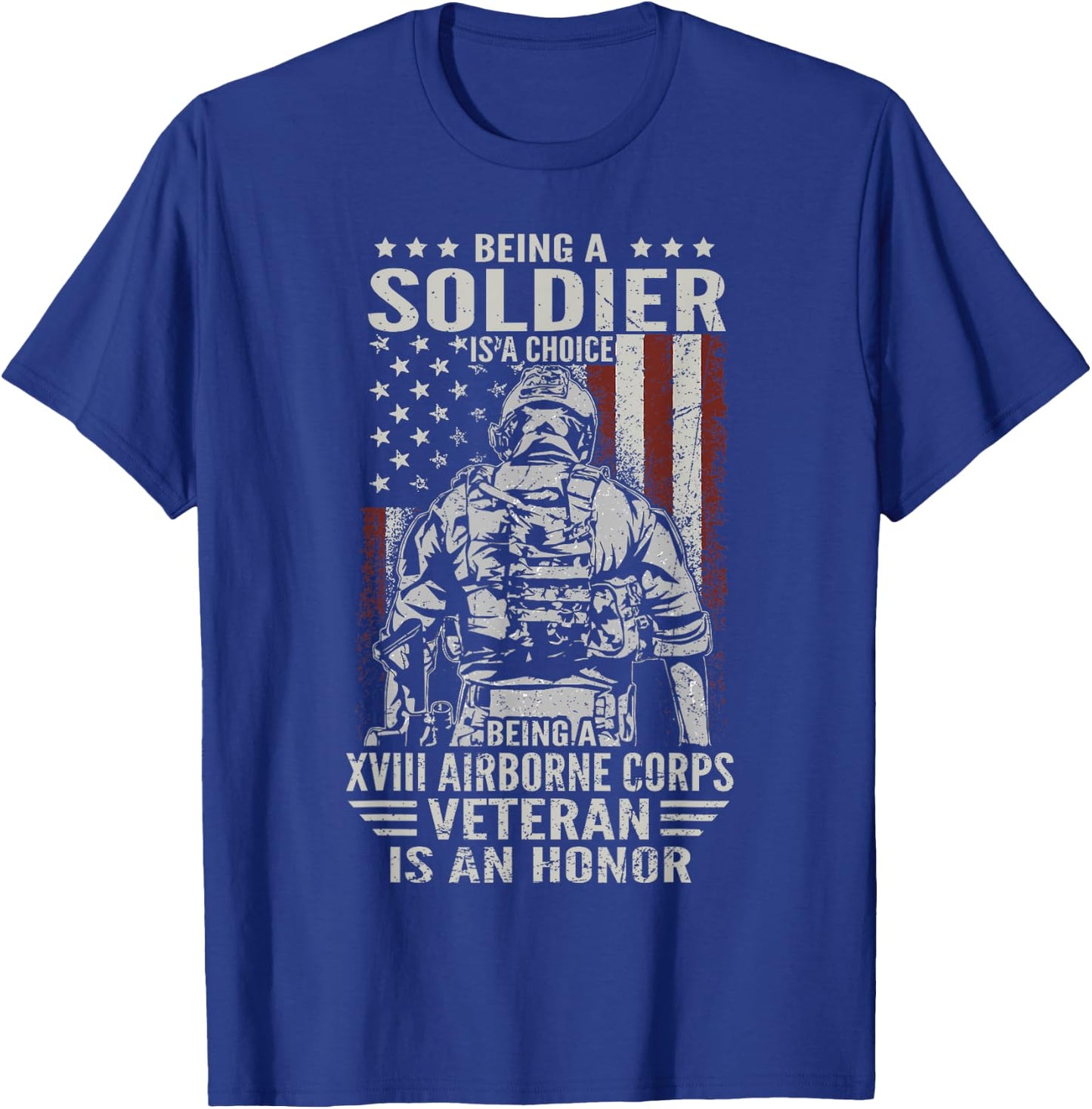 Being A 18th XVIII Airborne Corps US Veteran Is An Honor T-Shirt - T-Shirt | Royal