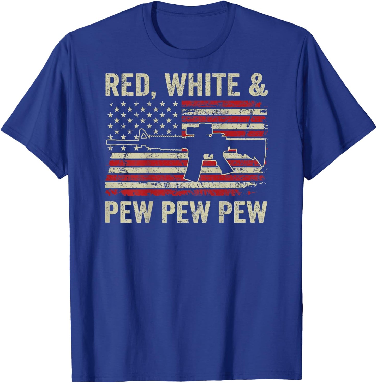 Red White And Pew - Patriotic Pro Gun AR15 USA - ON BACK T-Shirt - T-Shirt | Royal