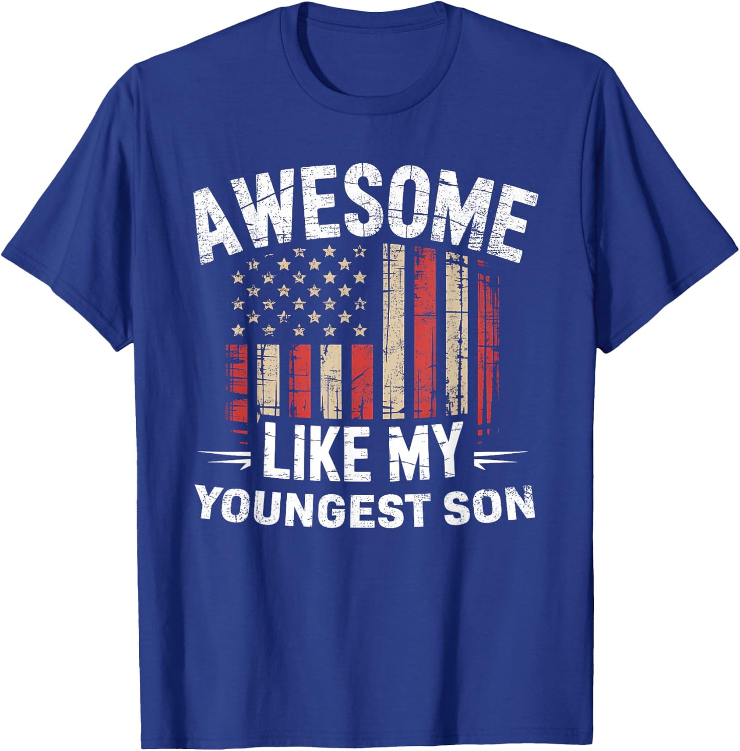 Funny Awesome Like My Youngest Son Flag USA Fathers Day T-Shirt - T-Shirt | Royal