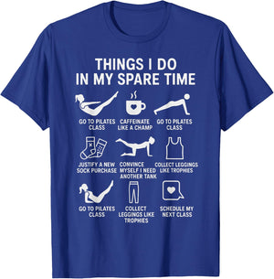 Things I Do in My Spare Time Funny Pilates Lovers T-Shirt - T-Shirt | Royal