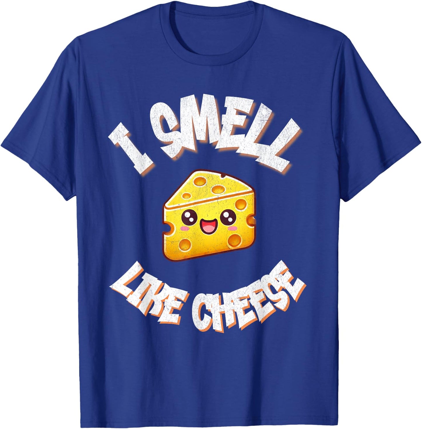 I Smell Like Cheese Funny Food Lover Humor Print T-Shirt - T-Shirt | Royal