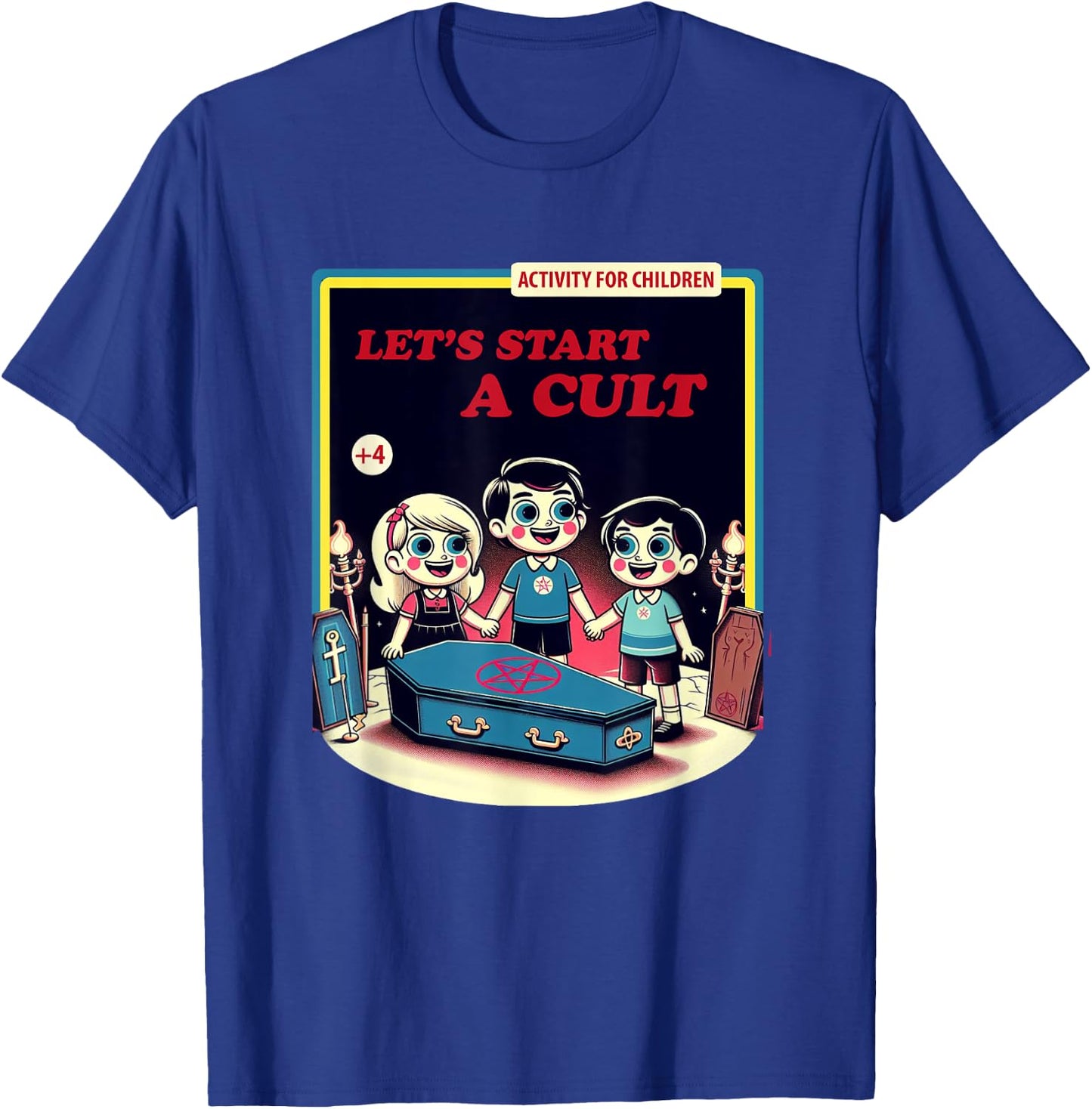 Let's Start a Cult Funny Dark Humor T-Shirt - T-Shirt | Royal