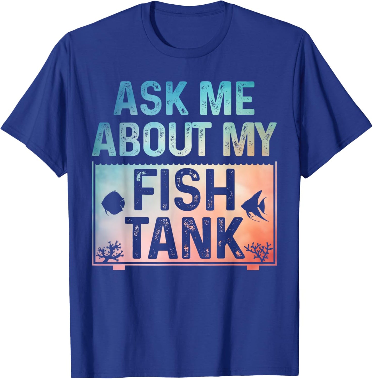 Funny Fish Tank Art Women Fish Tank Aquarium Lover T-Shirt - T-Shirt | Royal