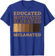 Educated Motivated Elevated Melanated Melanin Black Pride T-Shirt - T-Shirt | Royal