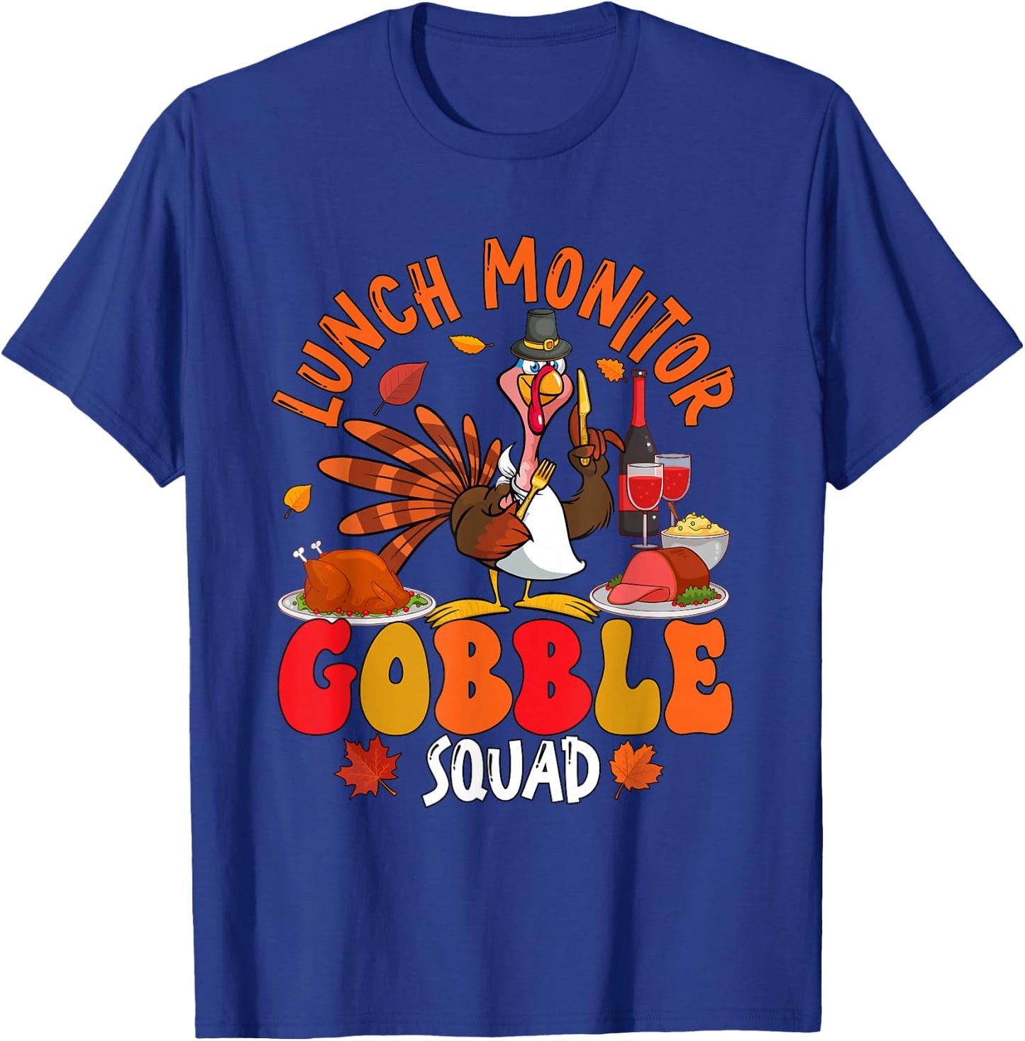 Lunch Monitor Gobble Squad Thanksgiving Turkey Sunglasses T-Shirt - T-Shirt | Royal