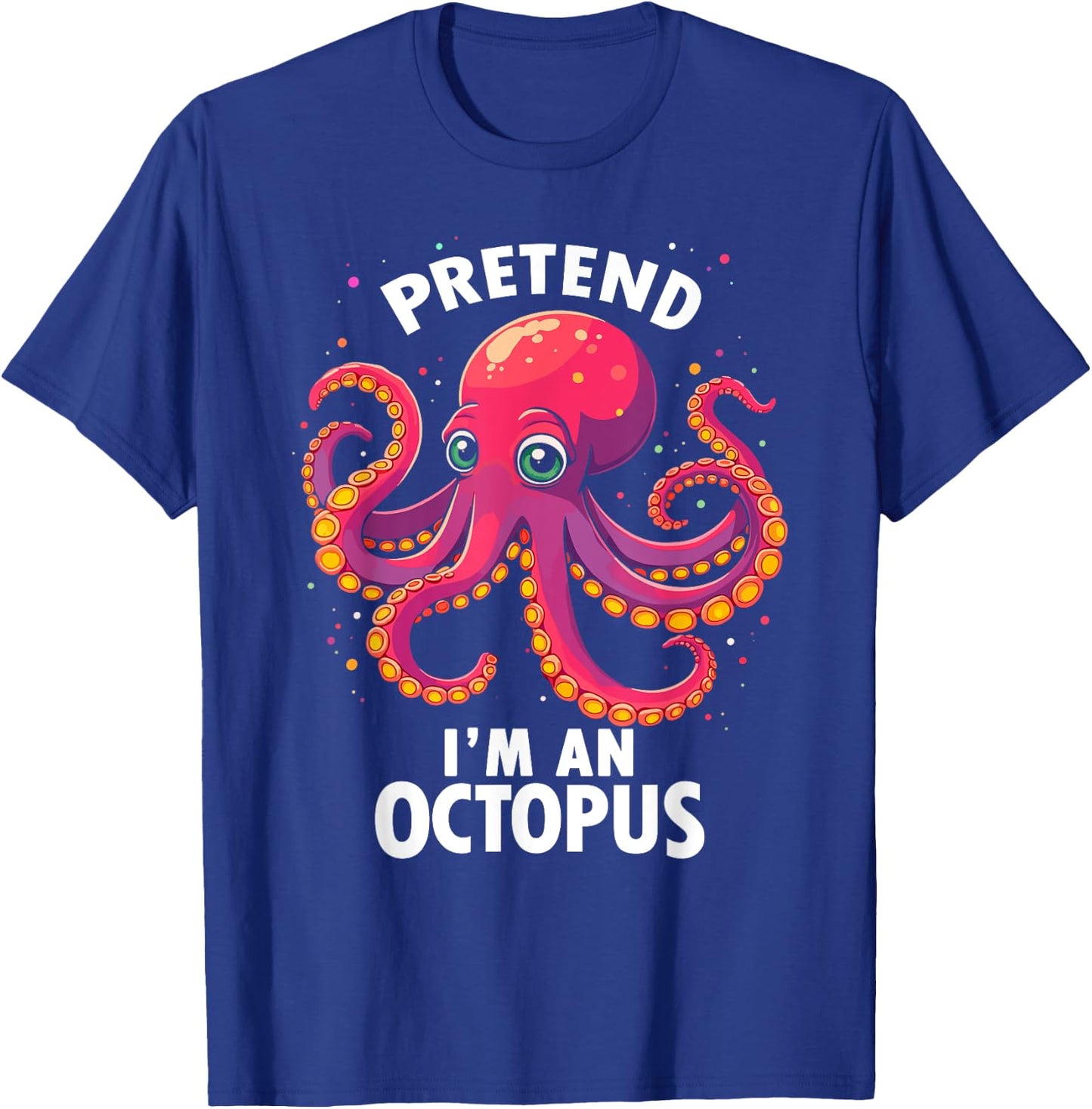 Pretend I'm A Octopus Halloween Costume T-Shirt - T-Shirt | Royal