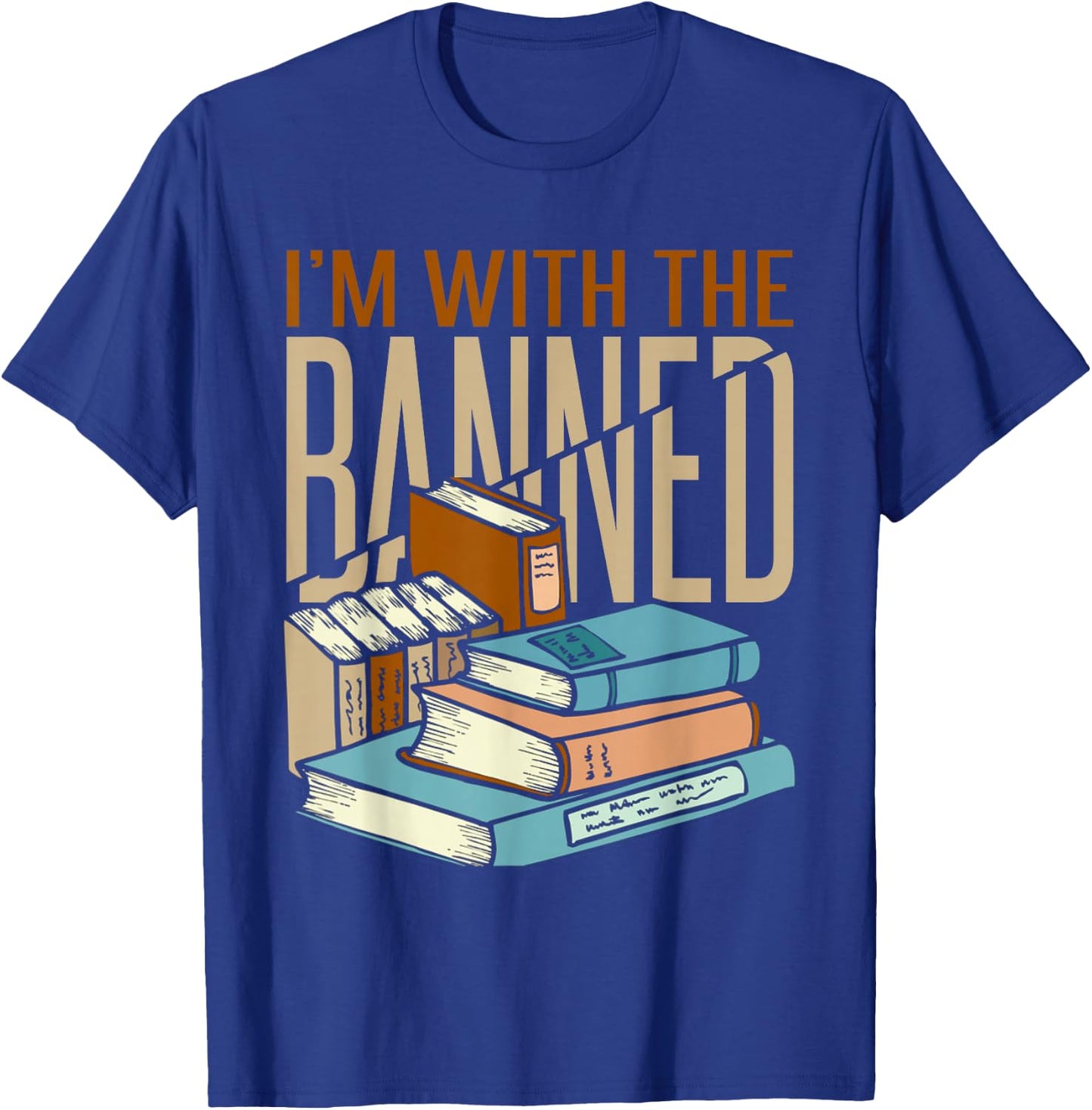 I'm With The Banned Books T-Shirt - T-Shirt | Royal