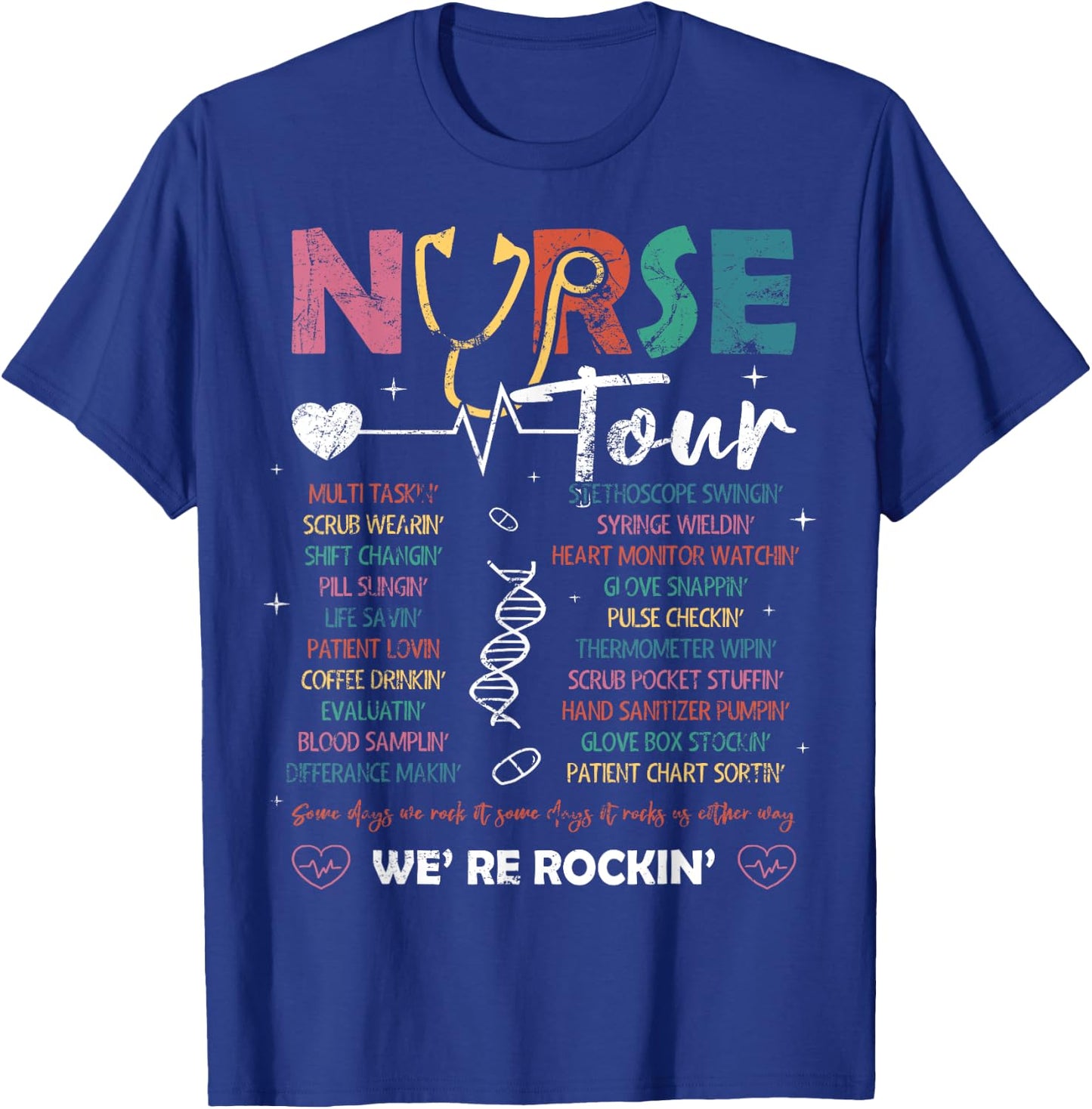Nurse Tour We're Rockin' Cool Nurse Club Nursing Students T-Shirt - T-Shirt | Royal