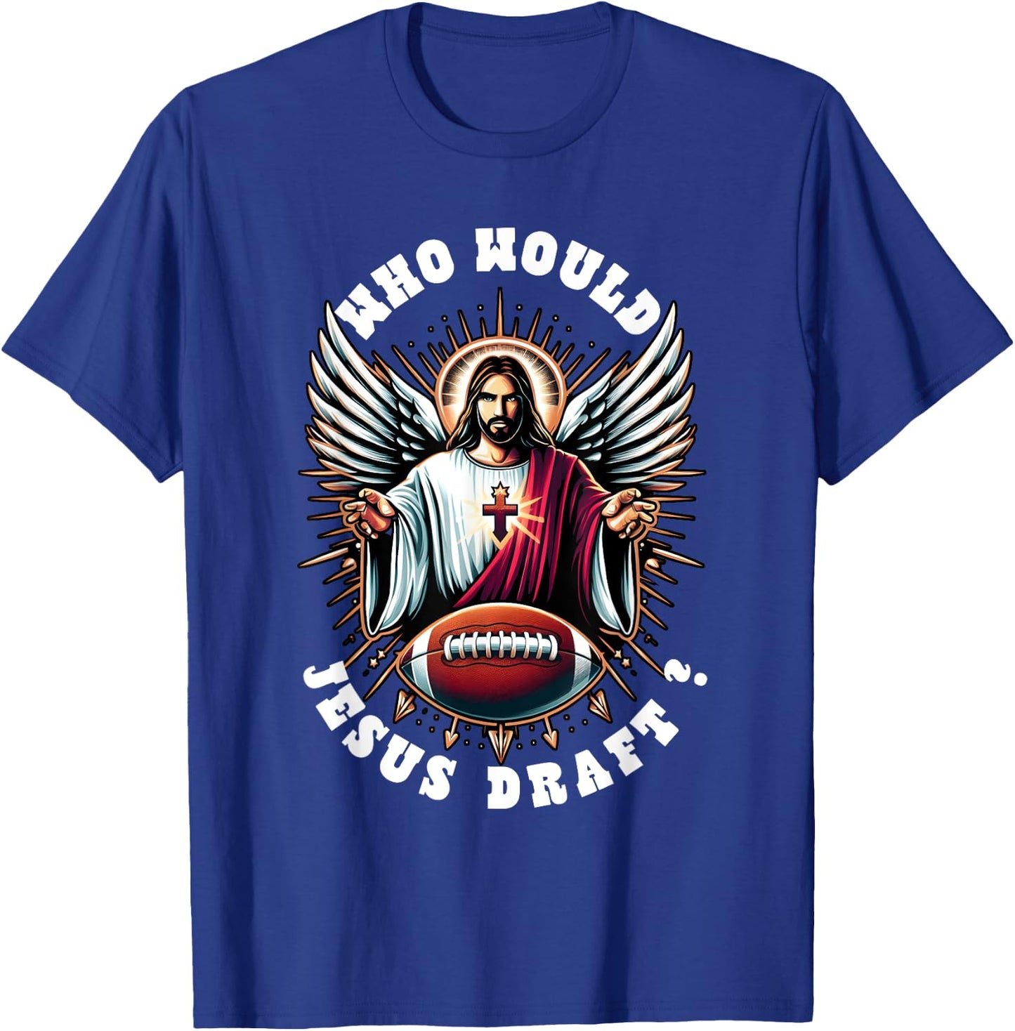 Who Would Jesus Draft Funny Fantasy Football Christian Sport T-Shirt - T-Shirt | Royal