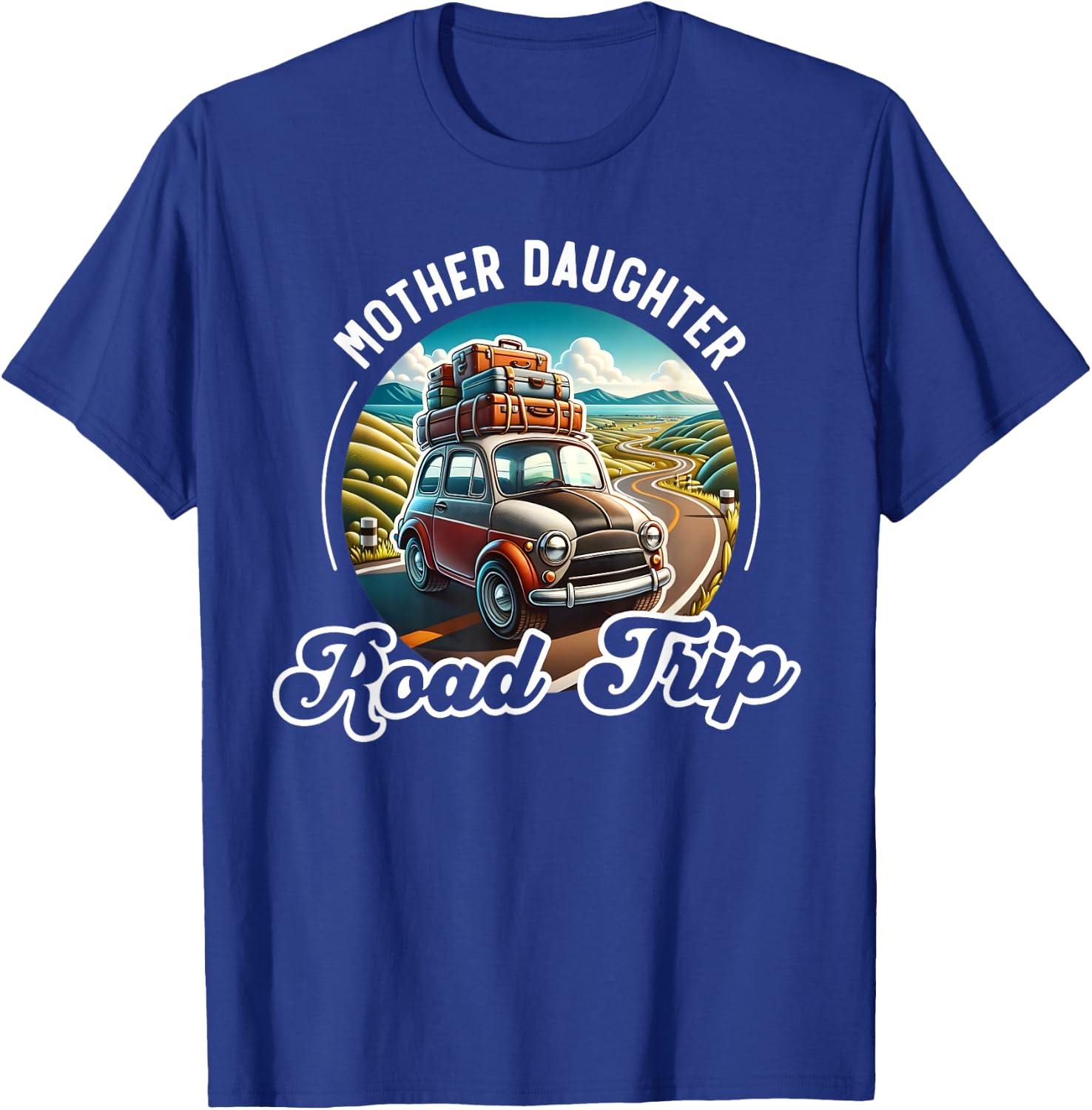 Mother Daughter Road Trip Funny Vacation Mom Daughter Travel T-Shirt - T-Shirt | Royal