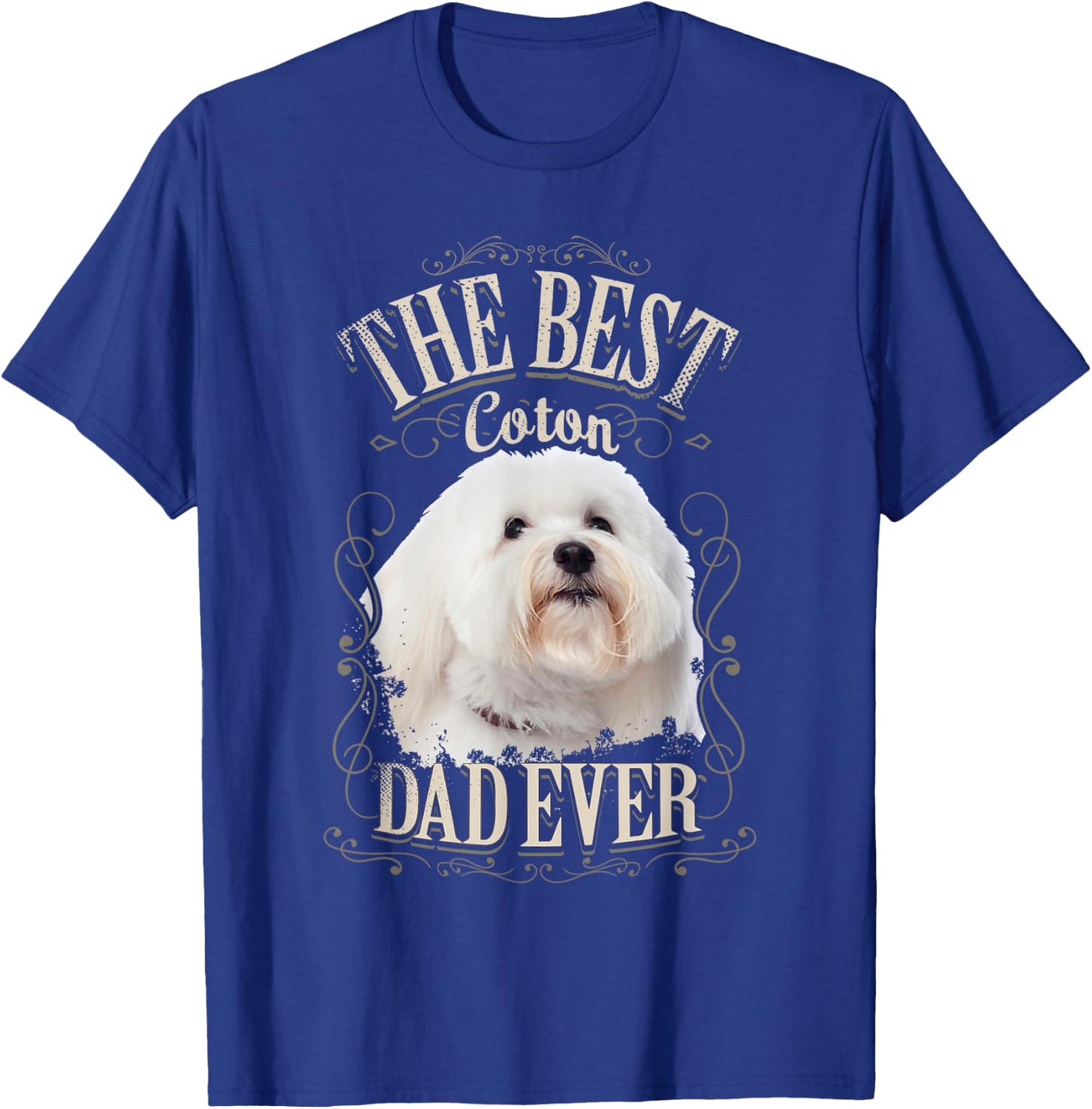 Best Coton Dad Ever Funny Coton de Tulear Dog Gifts Vintage Men T-Shirt - T-Shirt | Royal