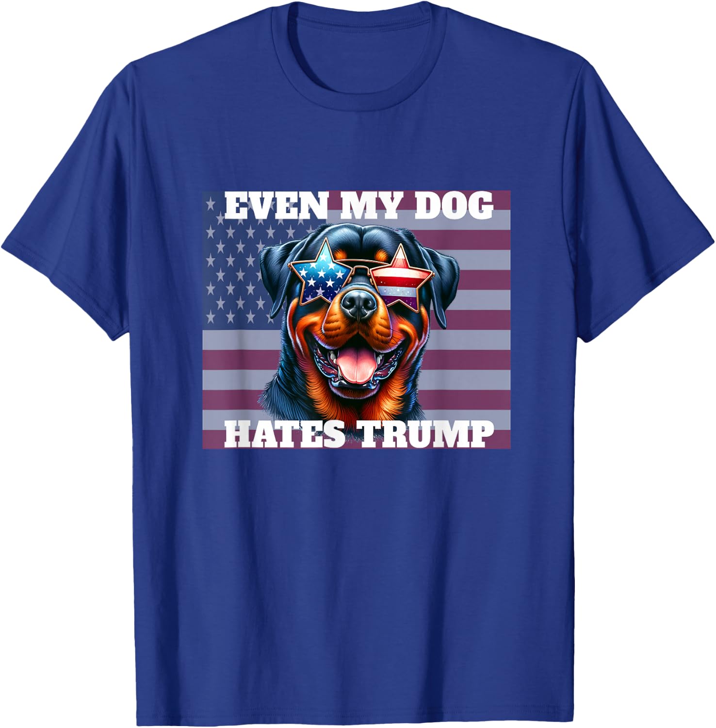 Even My Dog Hates Trump funny anti-Trump democrat dog lover T-Shirt - T-Shirt | Royal