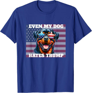 Even My Dog Hates Trump funny anti-Trump democrat dog lover T-Shirt - T-Shirt | Royal