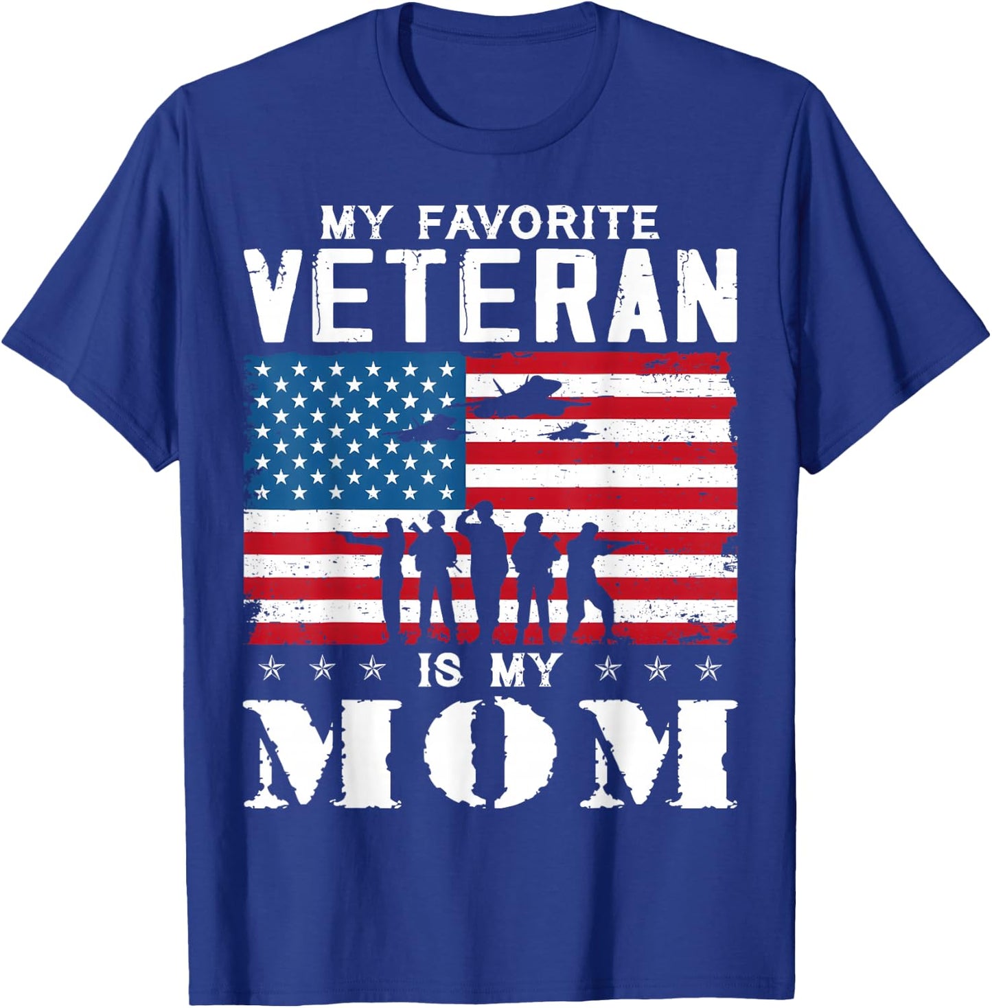 My Favorite Veteran Is My Mom Family Veteran's Day Veterans T-Shirt - T-Shirt | Royal