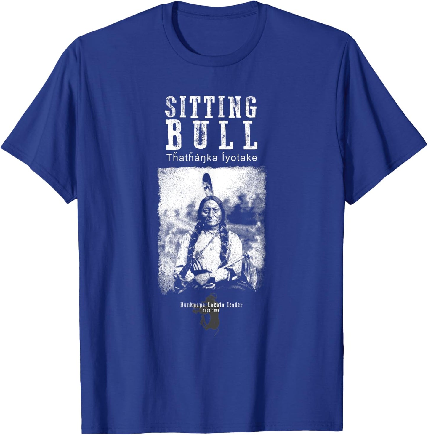 Sitting Bull USA-Sitting Bull - Lakota Chief - Siu - Native American - Indian - History T-Shirt - T-Shirt | Royal