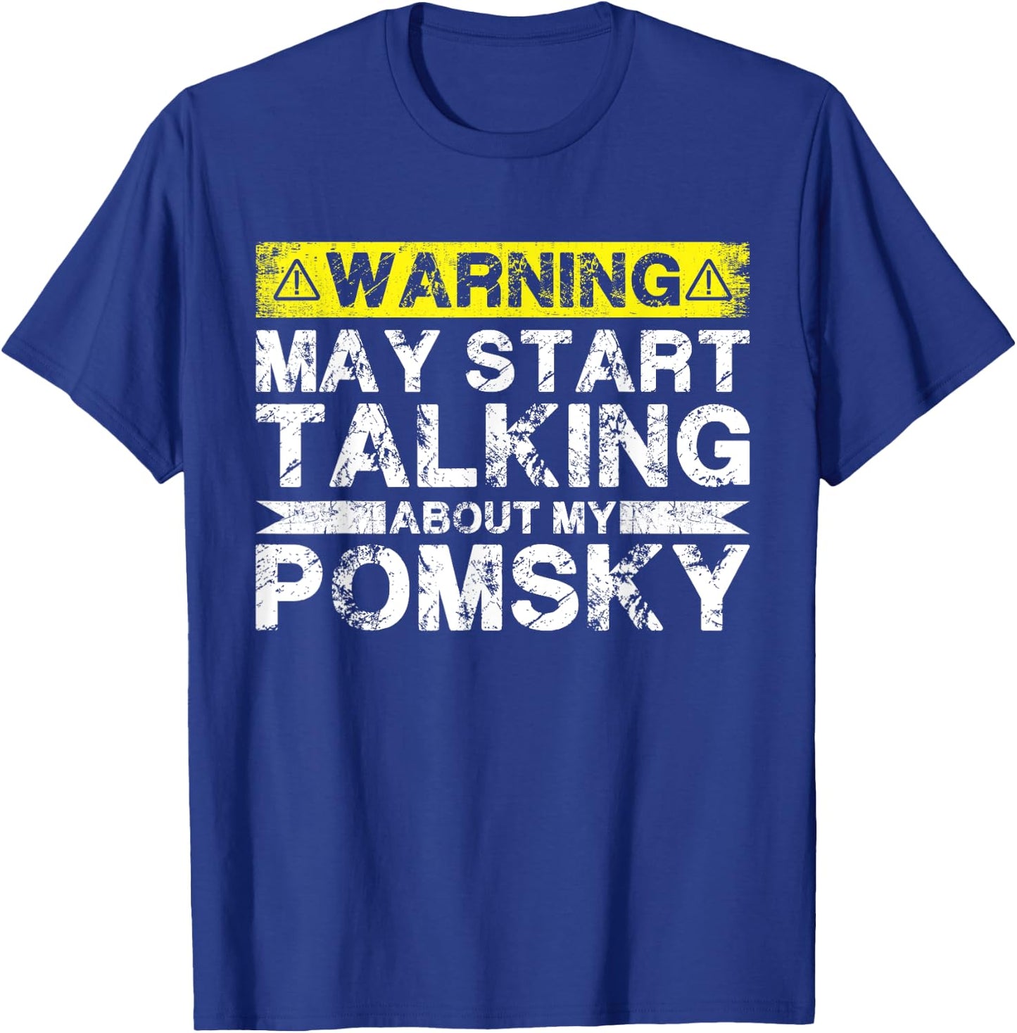 Warning May Start Talking About My Pomsky T-Shirt - T-Shirt | Royal