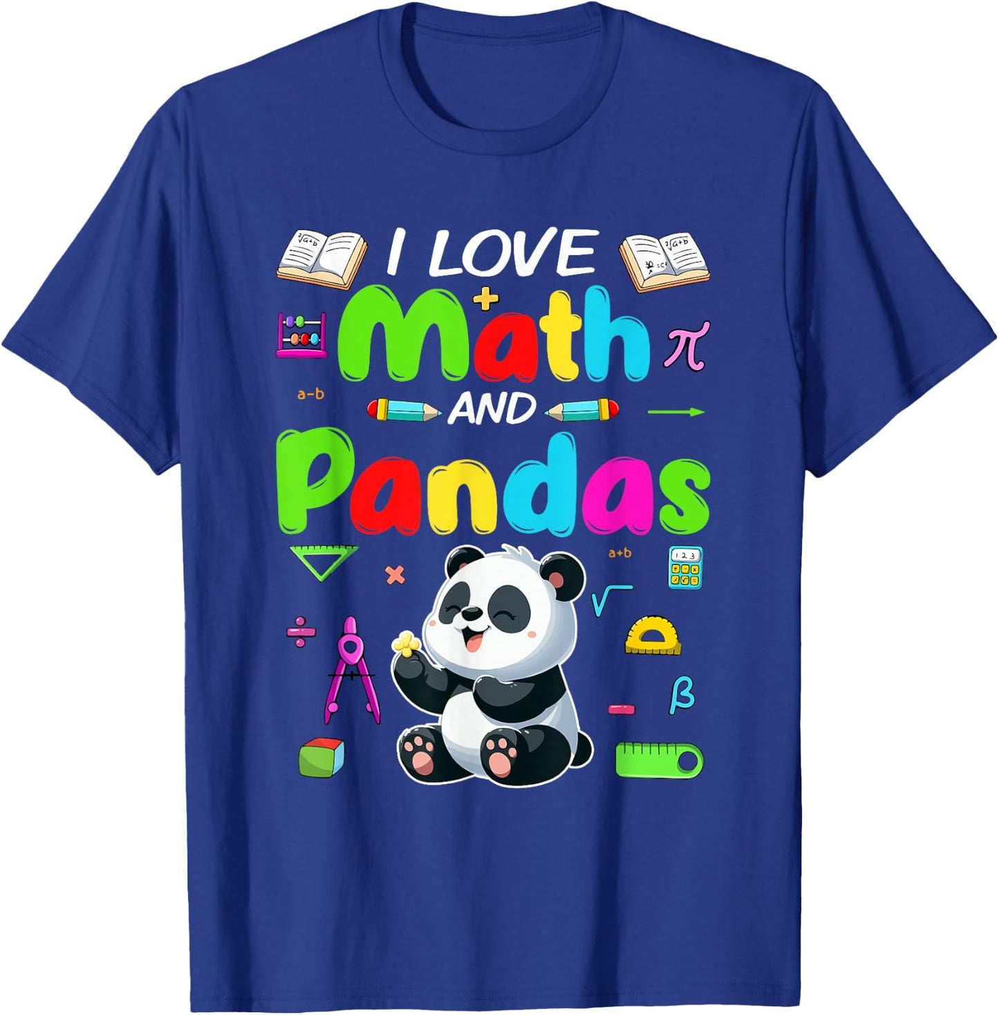 Love Math And Pandas Students Teachers Costume Colorful T-Shirt - T-Shirt | Royal