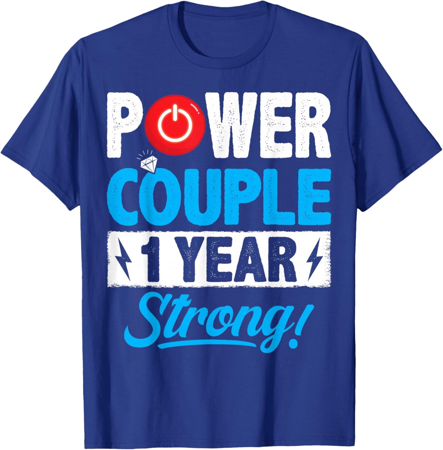 Power Couple Matching 1 Year Wedding Anniversary T-Shirt - T-Shirt | Royal