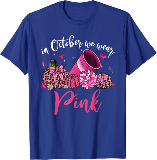 In October We Wear Pink Cheerleading Breast Cancer Awareness T-Shirt - T-Shirt | Royal