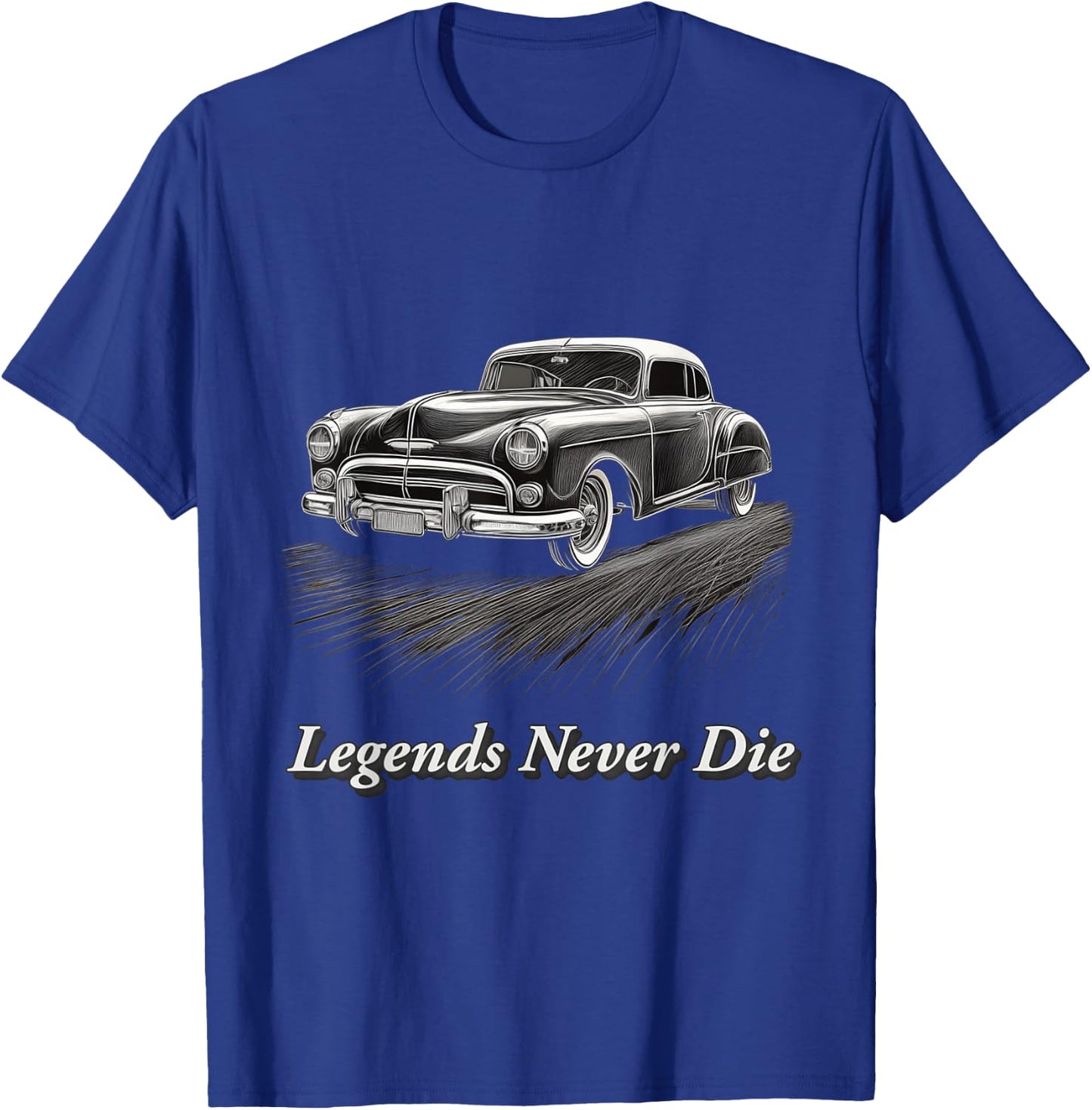 Legends Never Die Vintage Hot Rod Muscle Car Mechanic T-Shirt - T-Shirt | Royal