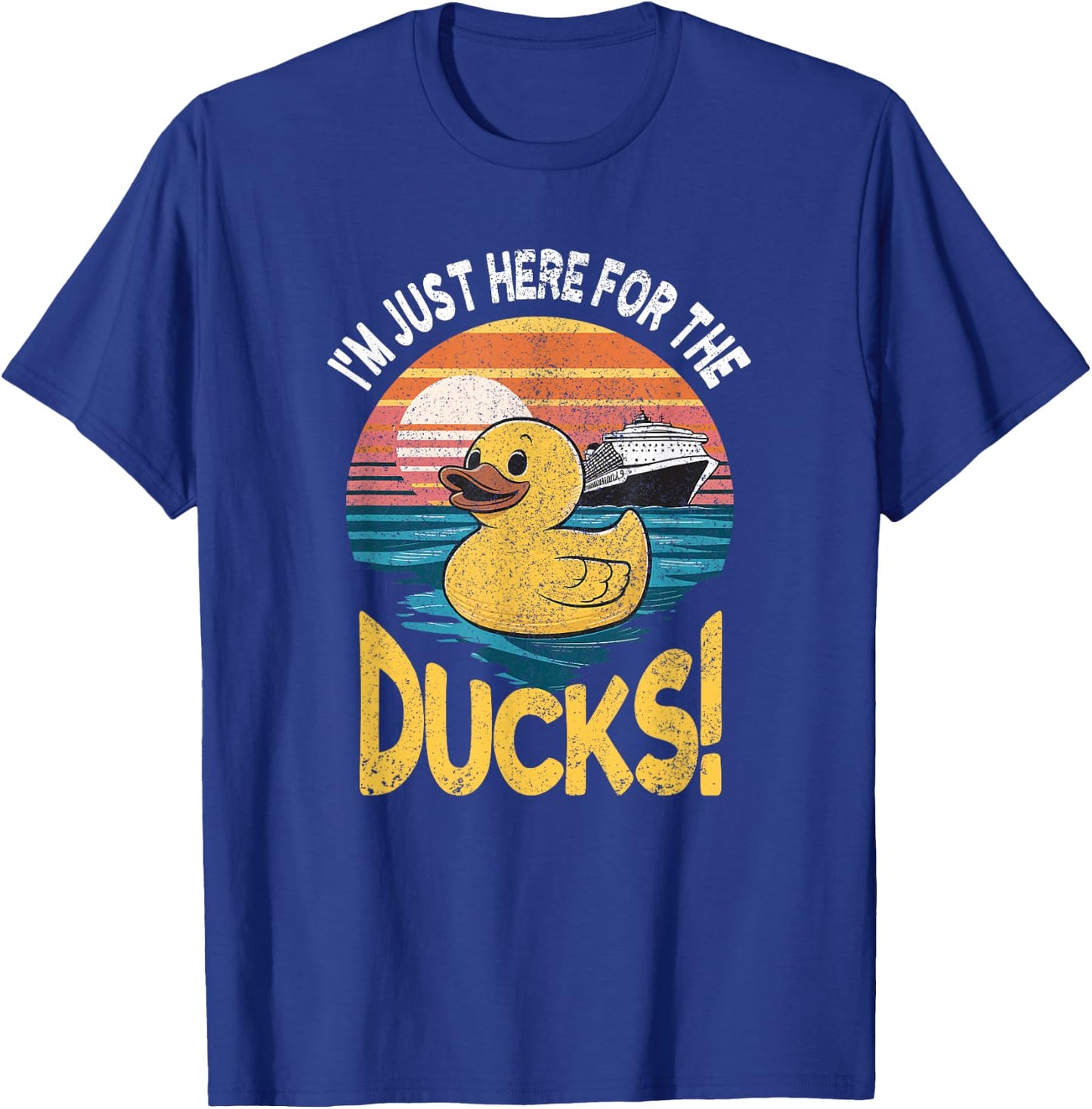 Just Here For The Duck Duck Cruise Funny Family Cruising T-Shirt - T-Shirt | Royal