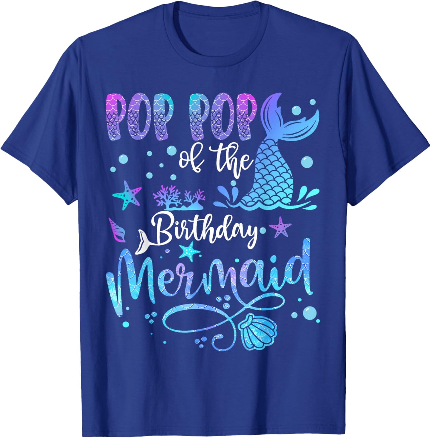 Pop Pop Of The Birthday Mermaid Bday Party Mermaid T-Shirt - T-Shirt | Royal