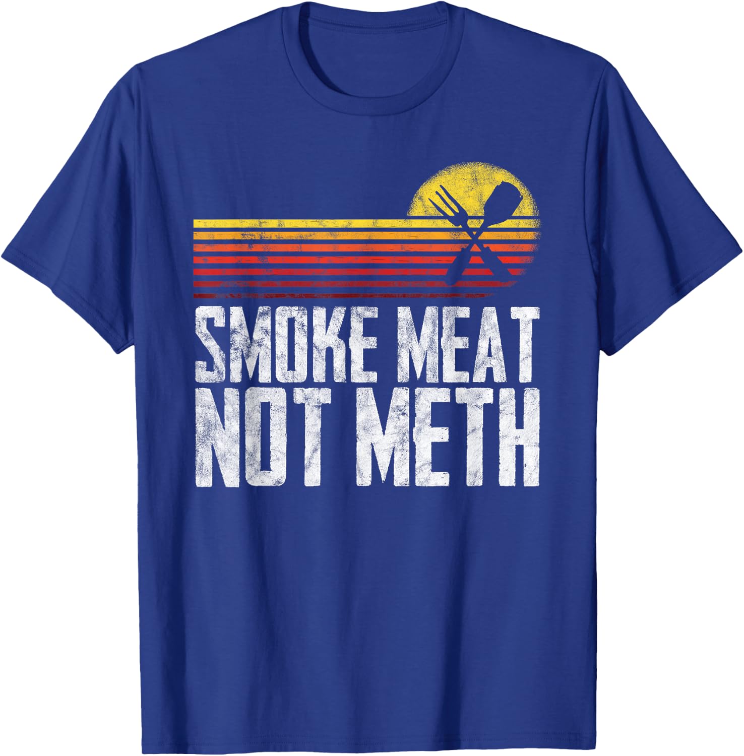 Smoke Meat Not Meth Brisket BBQ Grill T-Shirt - T-Shirt | Royal