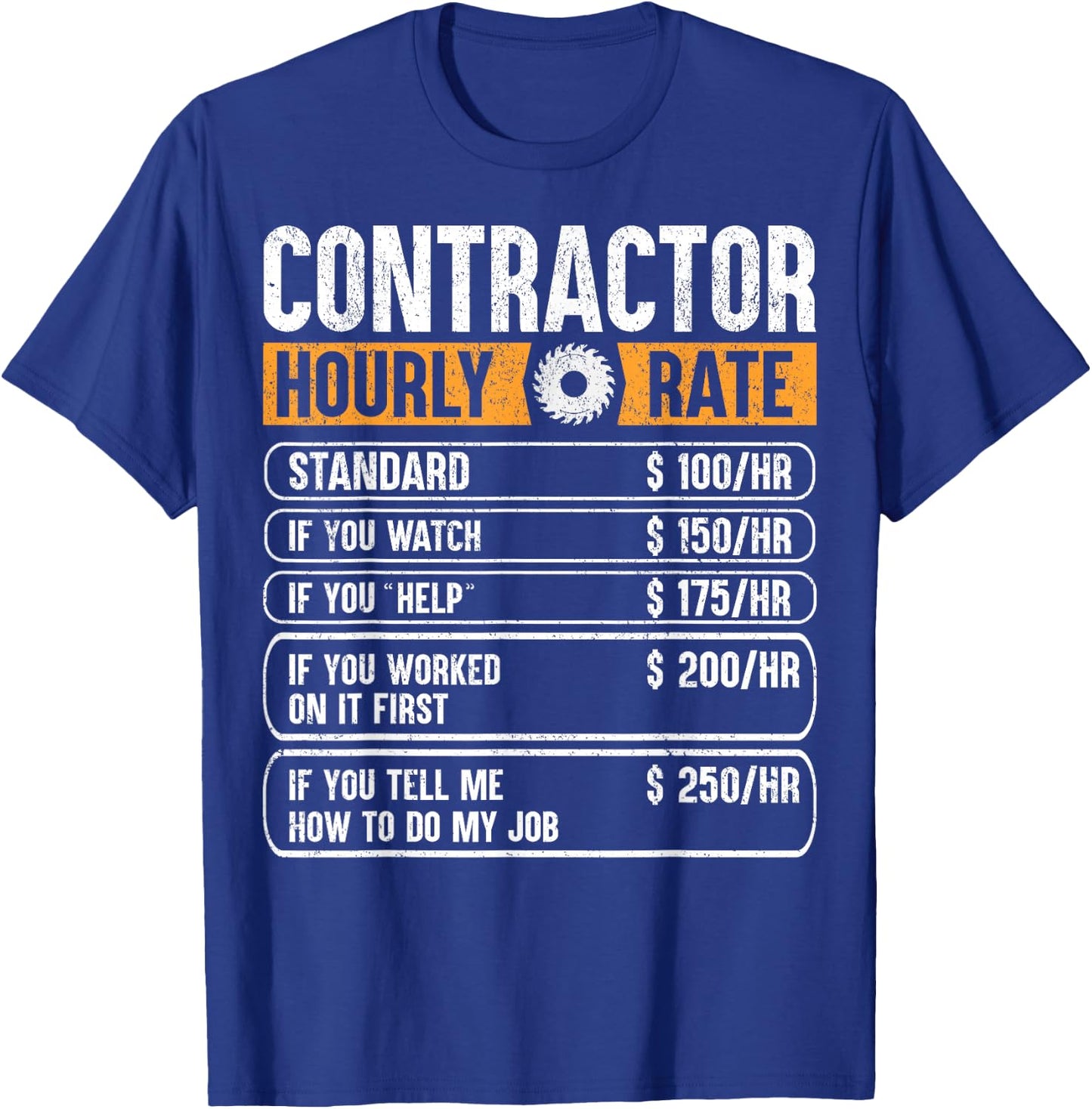 Contractor Hourly Rate Price Chart Labor Funny Gift Handyman T-Shirt - T-Shirt | Royal