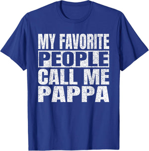My Favorite People Call Me Pappa Family Love Fathers Day T-Shirt - T-Shirt | Royal