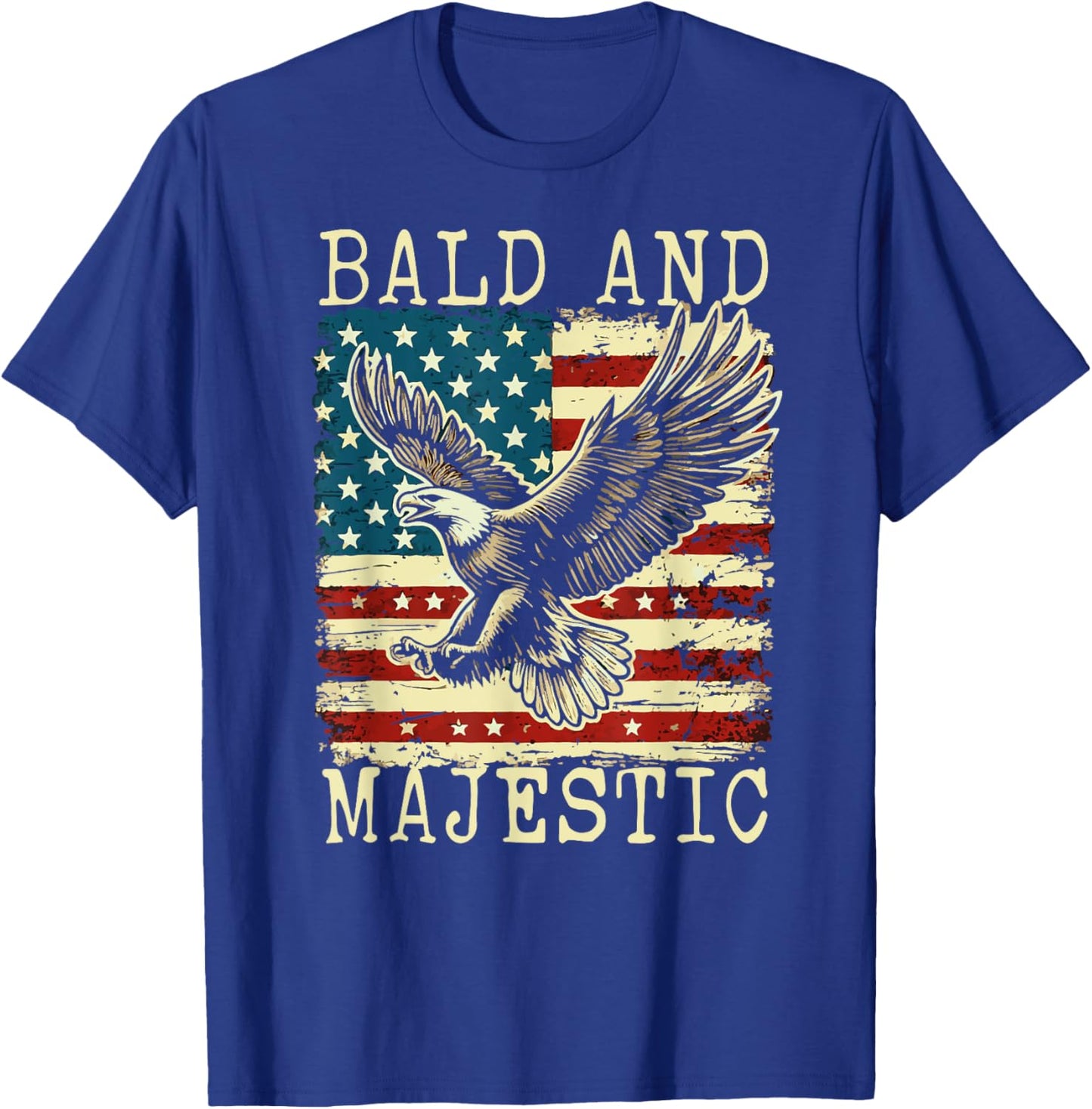 Sexy Bald Guy Bald and Majestic Funny Fourth of July Bald E T-Shirt - T-Shirt | Royal