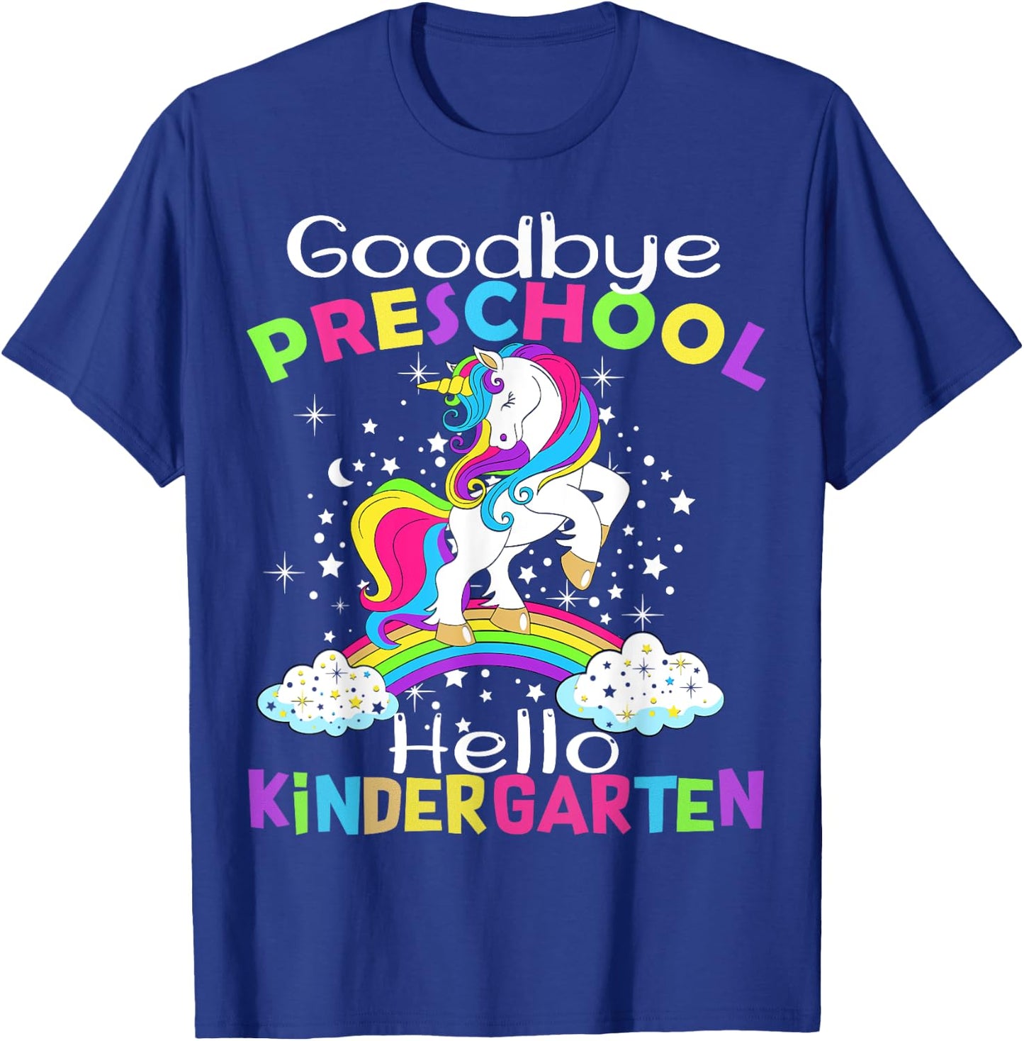 Goodbye Preschool Graduation Hello Kindergarten Prek Unicorn T-Shirt - T-Shirt | Royal