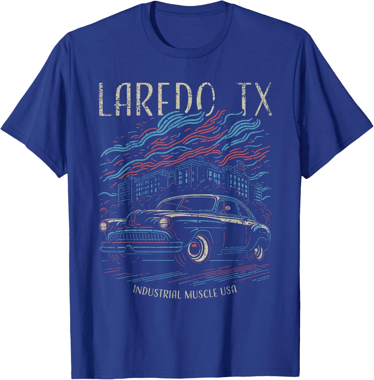 Laredo TX USA Classic Car Industrial Muscle Design T-Shirt - T-Shirt | Royal