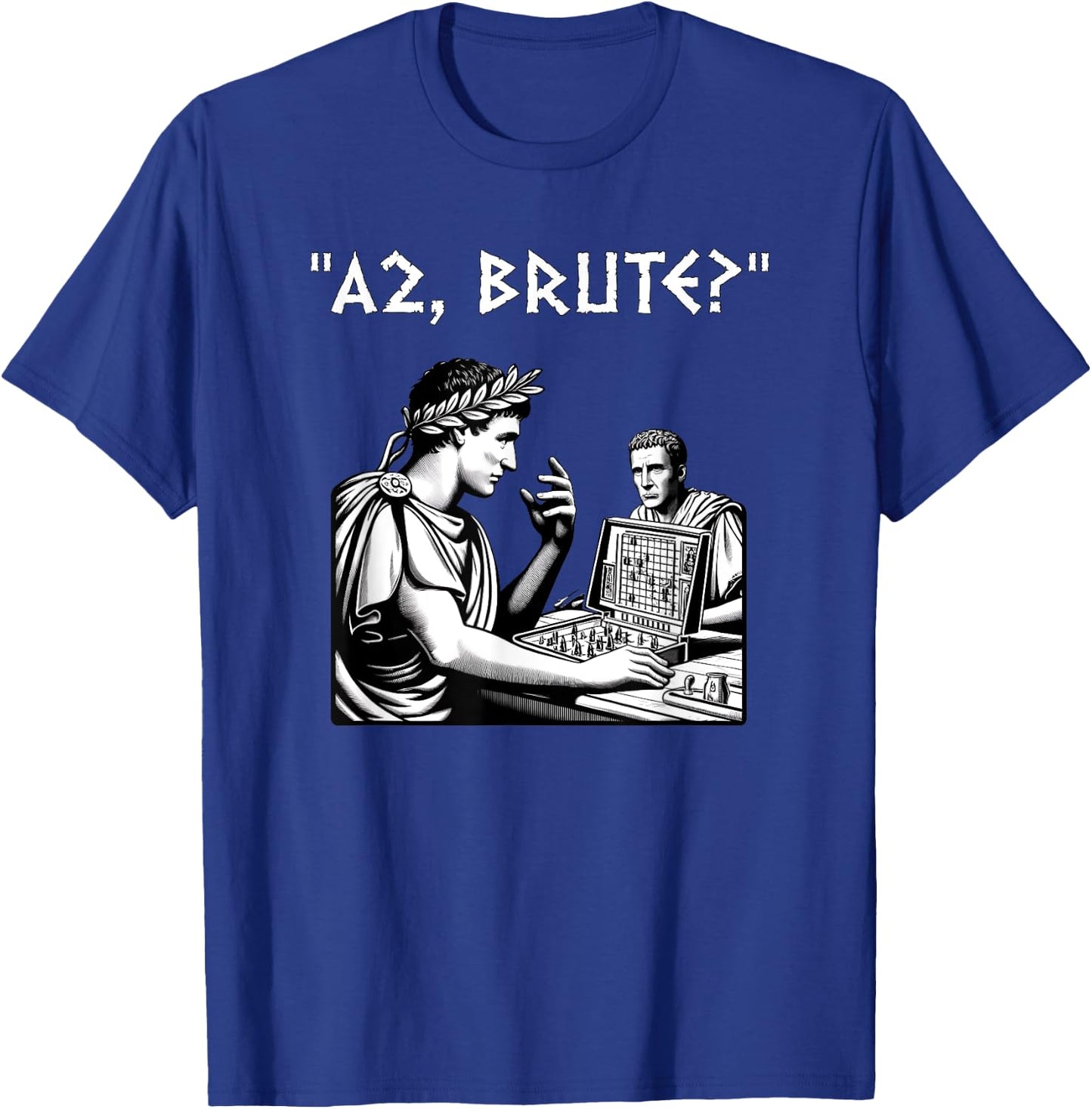 Julius Caesar and Brutus Board Game Meme Funny History T-Shirt - T-Shirt | Royal