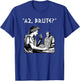 Julius Caesar and Brutus Board Game Meme Funny History T-Shirt - T-Shirt | Royal