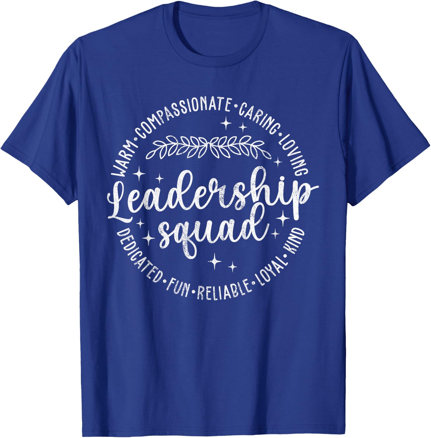 Leadership Squad Leader Inspiring Quotes Manager Leadership T-Shirt - T-Shirt | Royal