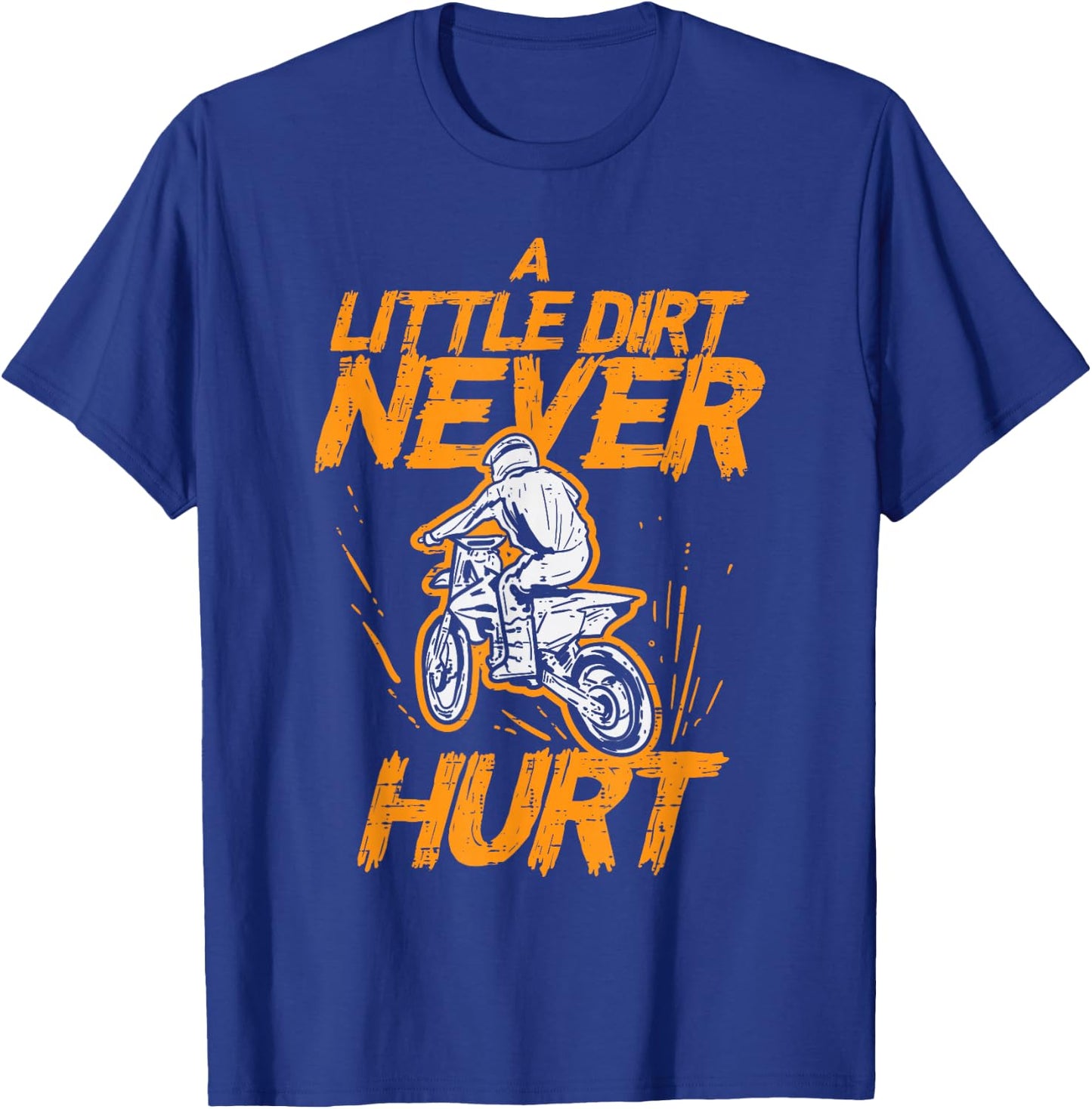 Little Dirt Never Hurt Bike Motorcycle Biker Men Boys Kids T-Shirt - T-Shirt | Royal