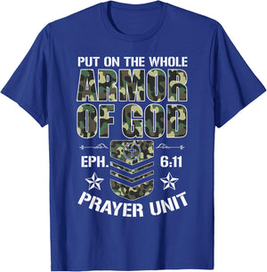 Put On The Whole Armor Of God Eph. 611 Prayer Unit Christ T-Shirt - T-Shirt | Royal