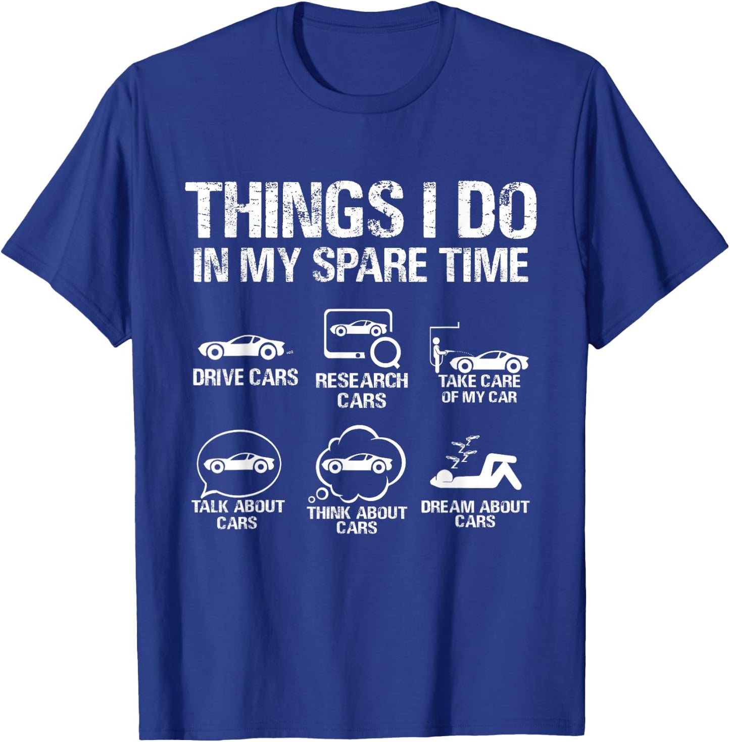 Things I Do In My Spare Time Car T-Shirt - T-Shirt | Royal