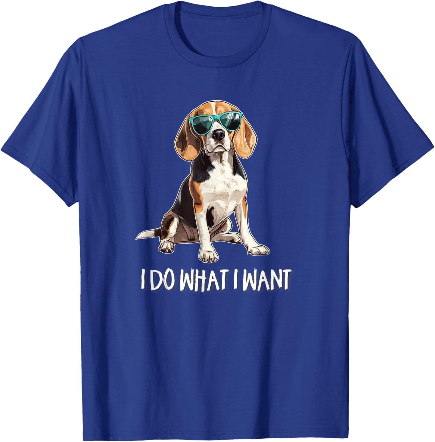 & Sunglasses Funny Do What I Want Beagle Lover T-Shirt - T-Shirt | Royal