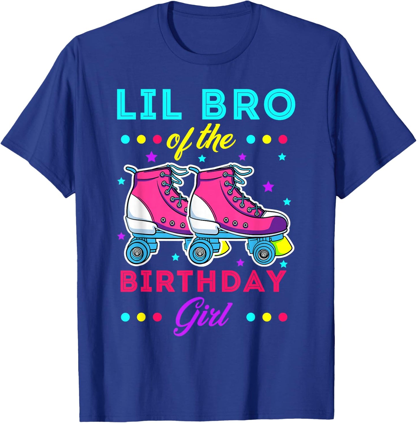 Lil Bro of the Birthday Girl Roller Skates Bday Skating T-Shirt - T-Shirt | Royal
