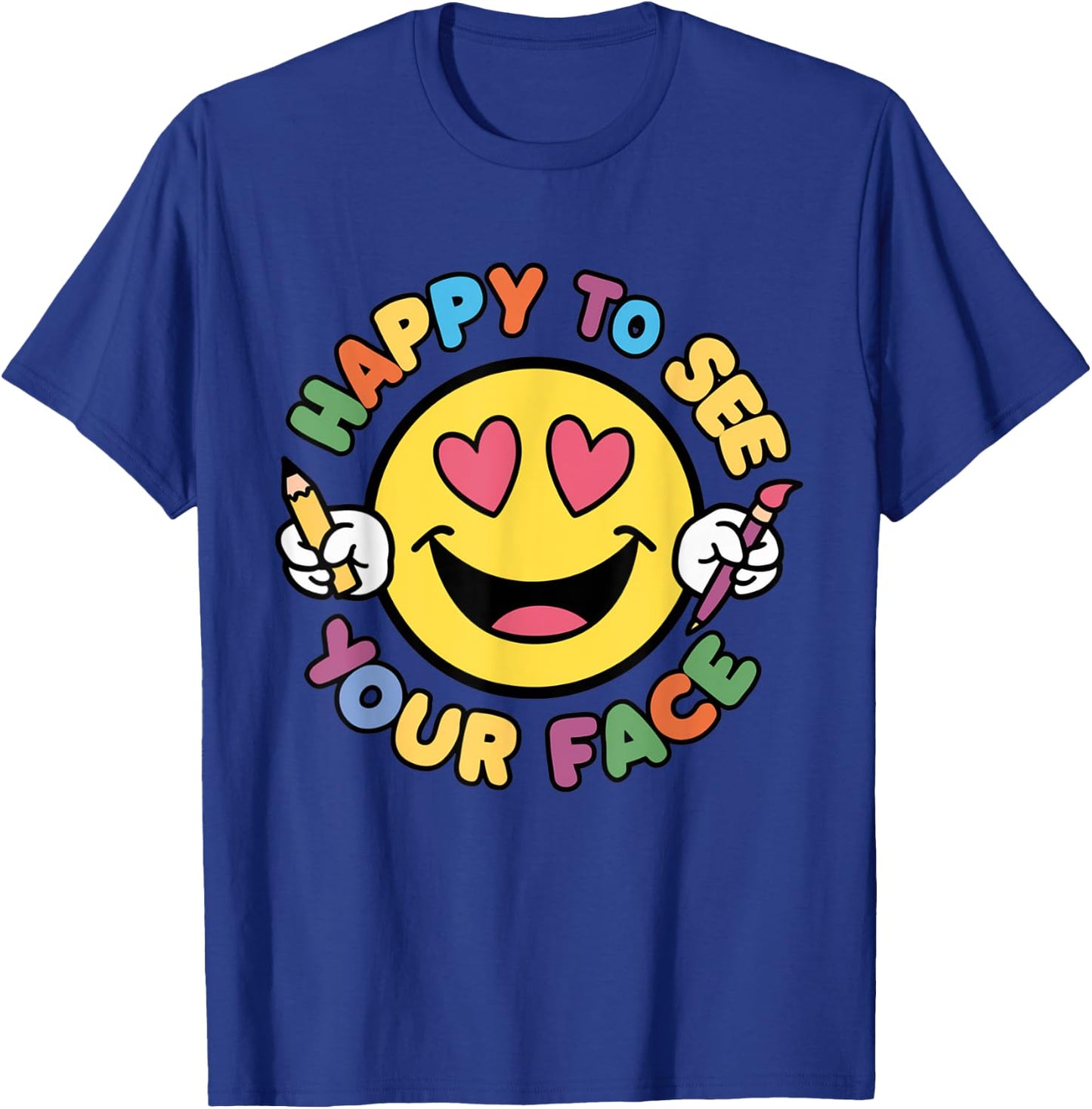 Happy To See Your Face Teacher Vintage Back To School Men Women Girls Kids T-Shirt - T-Shirt | Royal