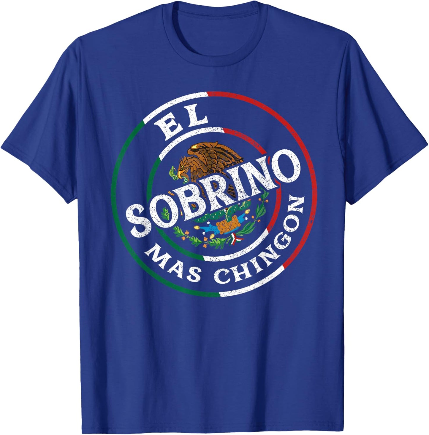 El Sobrino Mas Chingon Matchin Couple Mexicans Roots T-Shirt - T-Shirt | Royal