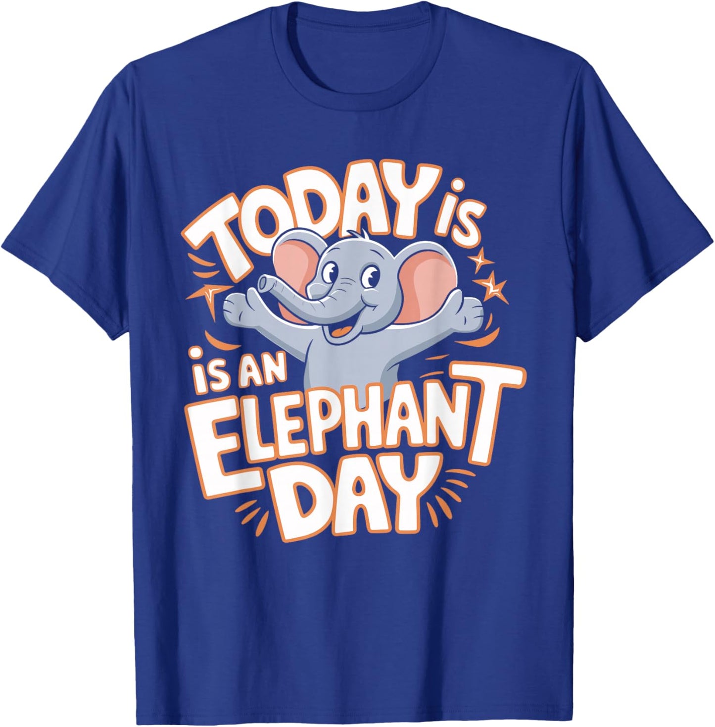Childrens Today is an Elephant Day Design | Kids Elephant T-Shirt - T-Shirt | Royal