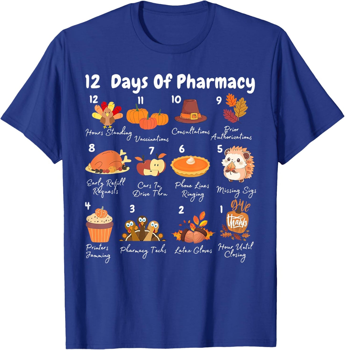 12 Days Of Pharmacy Thanksgiving Pharmacist Technician Fall T-Shirt - T-Shirt | Royal