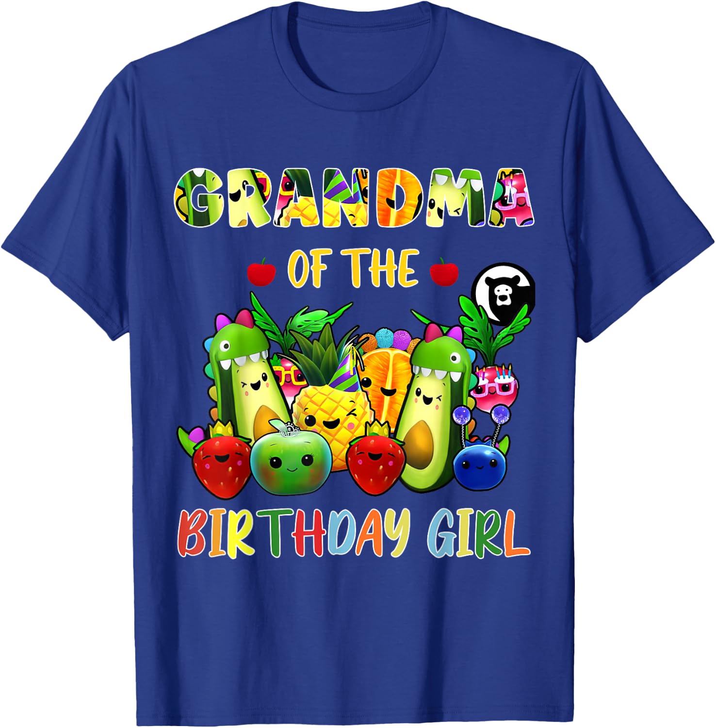 Grandma Of The Birthday Girl Family Fruit Birthday Hey Bear T-Shirt - T-Shirt | Royal