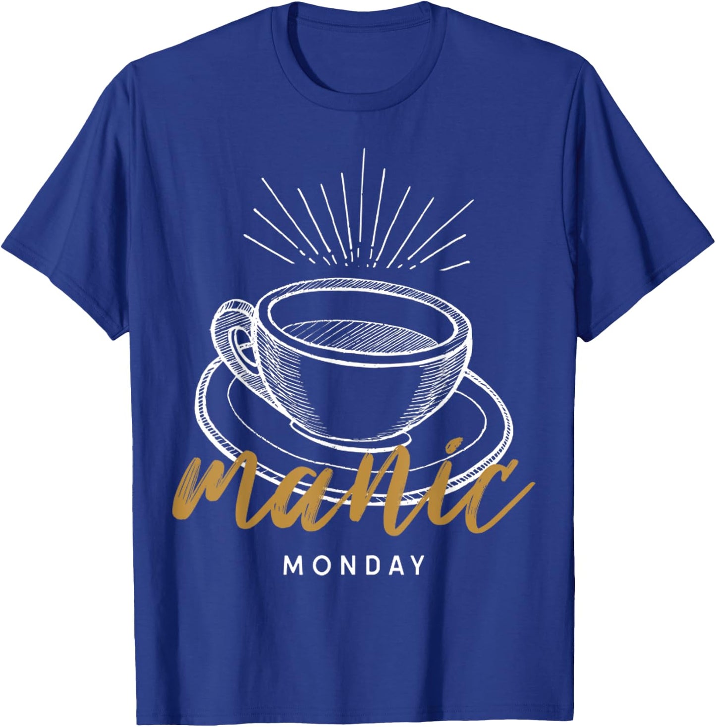 Monday Vintage Coffee Manic For Coffee Lover T-Shirt - T-Shirt | Royal